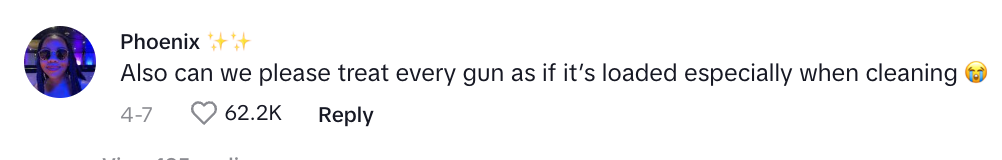 Kommentar av Phoenix: & quot; kan vi også behandle hver pistol som om den er lastet spesielt når rengjøring. & Quot; 62.2K liker