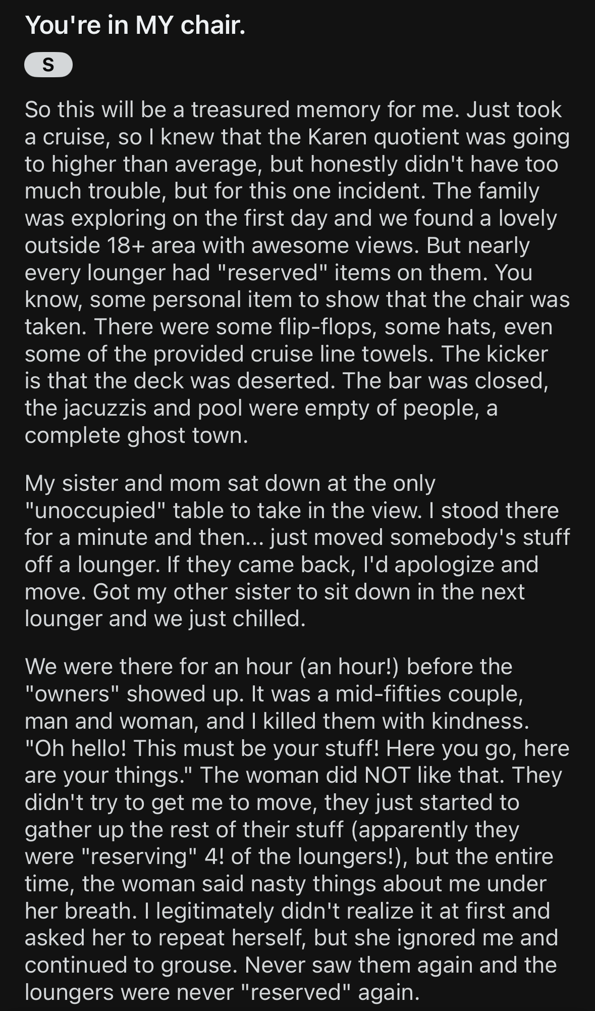 Reddit post about an encounter on a cruise where someone &quot;reserved&quot; lounge chairs by putting their stuff on the chairs for over an hour without showing up