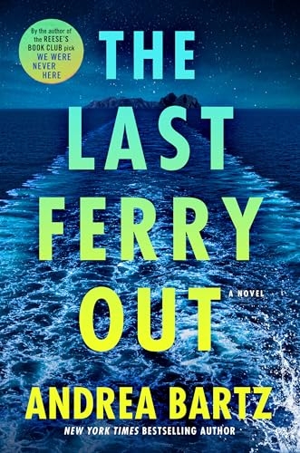Cover of "The Last Ferry Out" by Andrea Bartz, featuring ocean waves under a dark sky. A badge highlights it's a Reese's Book Club pick