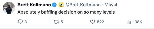 Tweet by Brett Kollmann reads: &quot;Absolutely baffling decision on so many levels.&quot;