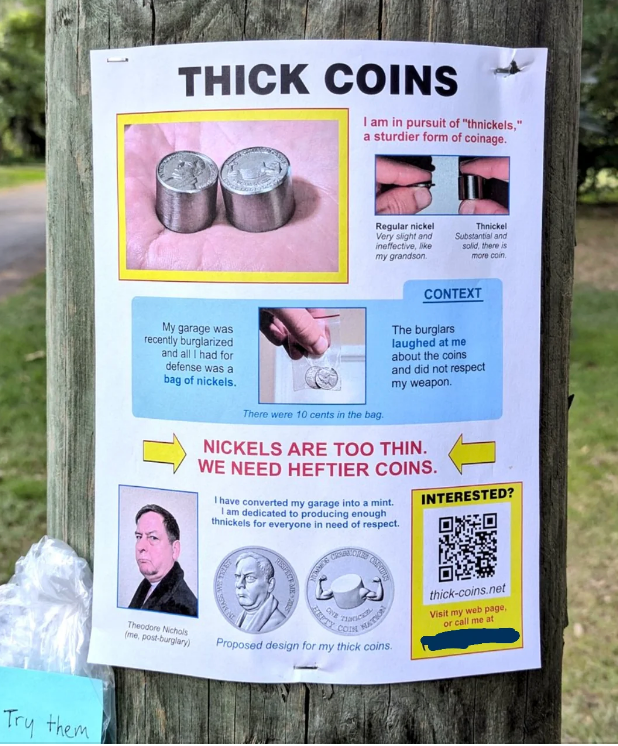 Parody poster on a tree advertising "Thick Coins," humorously calling for sturdier nickels with an exaggerated design and a QR code for a joke website