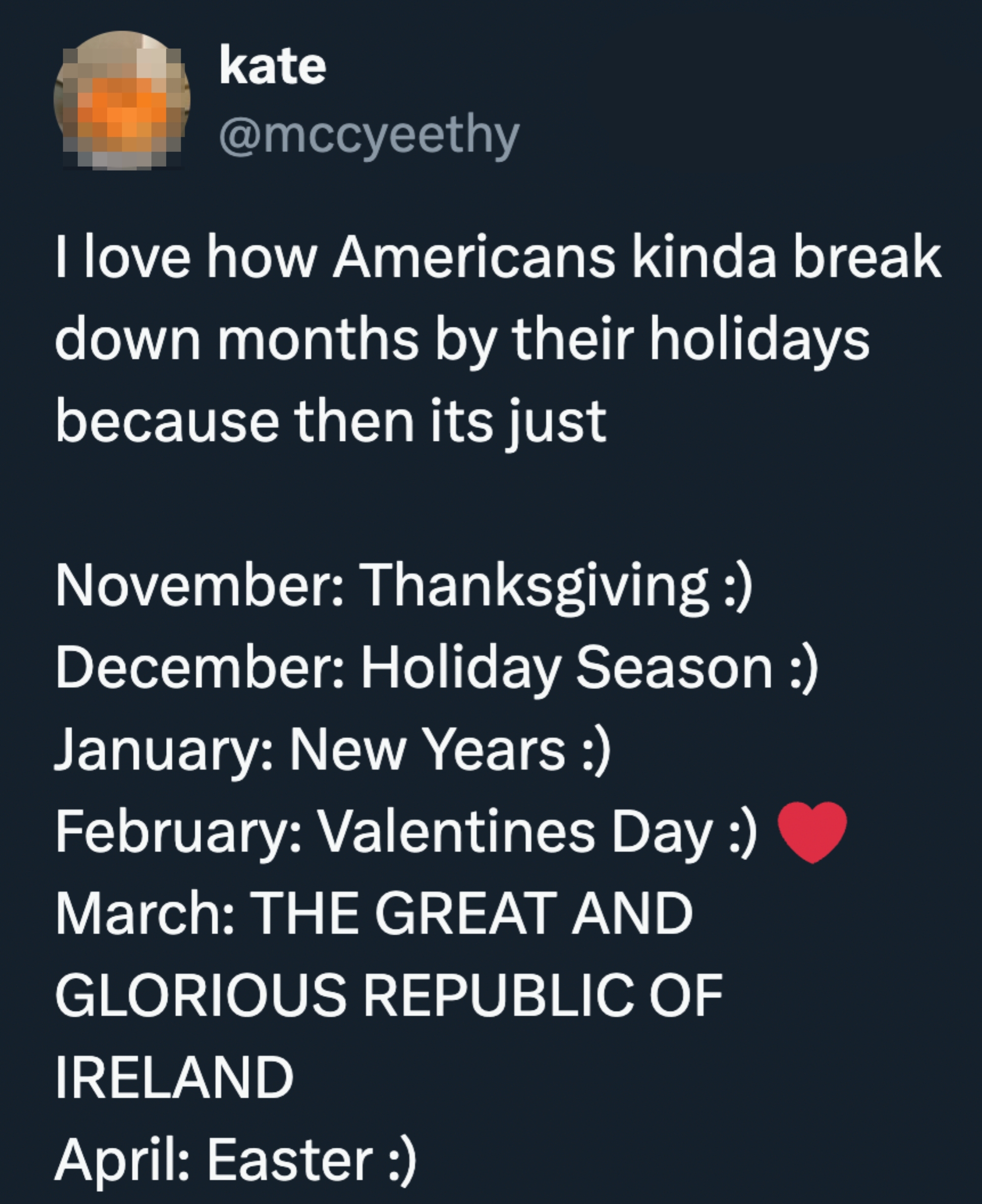 Text image of a tweet humorously listing months by holidays: November Thanksgiving, December Holiday Season, January New Year's, etc