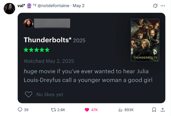 A letterboxd review reading, "Huge movie if you've ever wanted to hear Julia Louis-Dreyfus call a young woman a good girl"