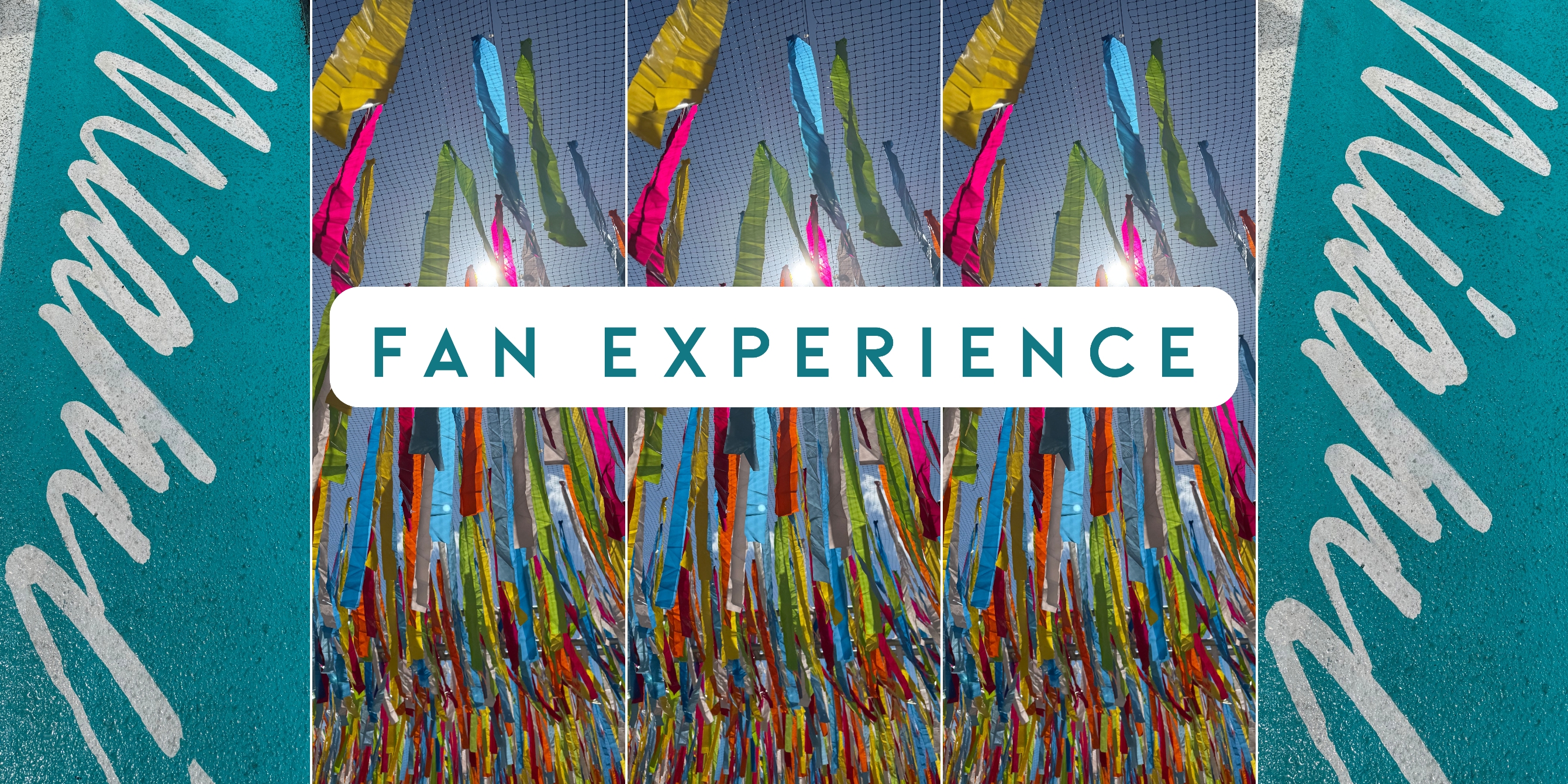 Colorful flags wave in the wind against a blue sky, with the text "Fan Experience" overlaid in the center