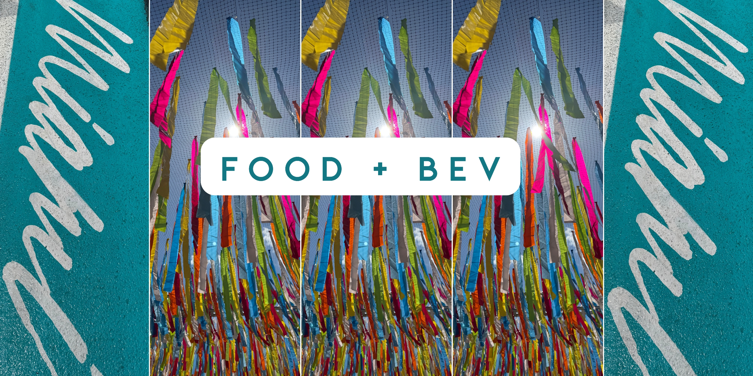 Sign with colorful flags and text reading "FOOD + BEV," suggesting a vibrant outdoor food and beverage area