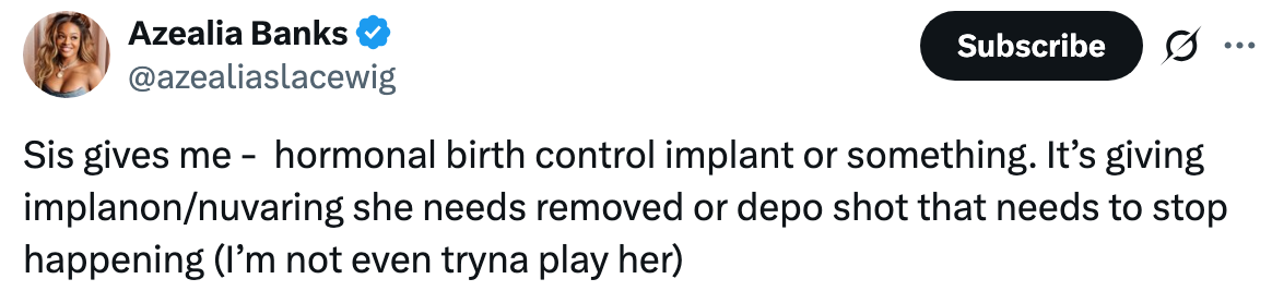 Tweet by Azealia Banks about needing a hormonal birth control implant or shot adjustment