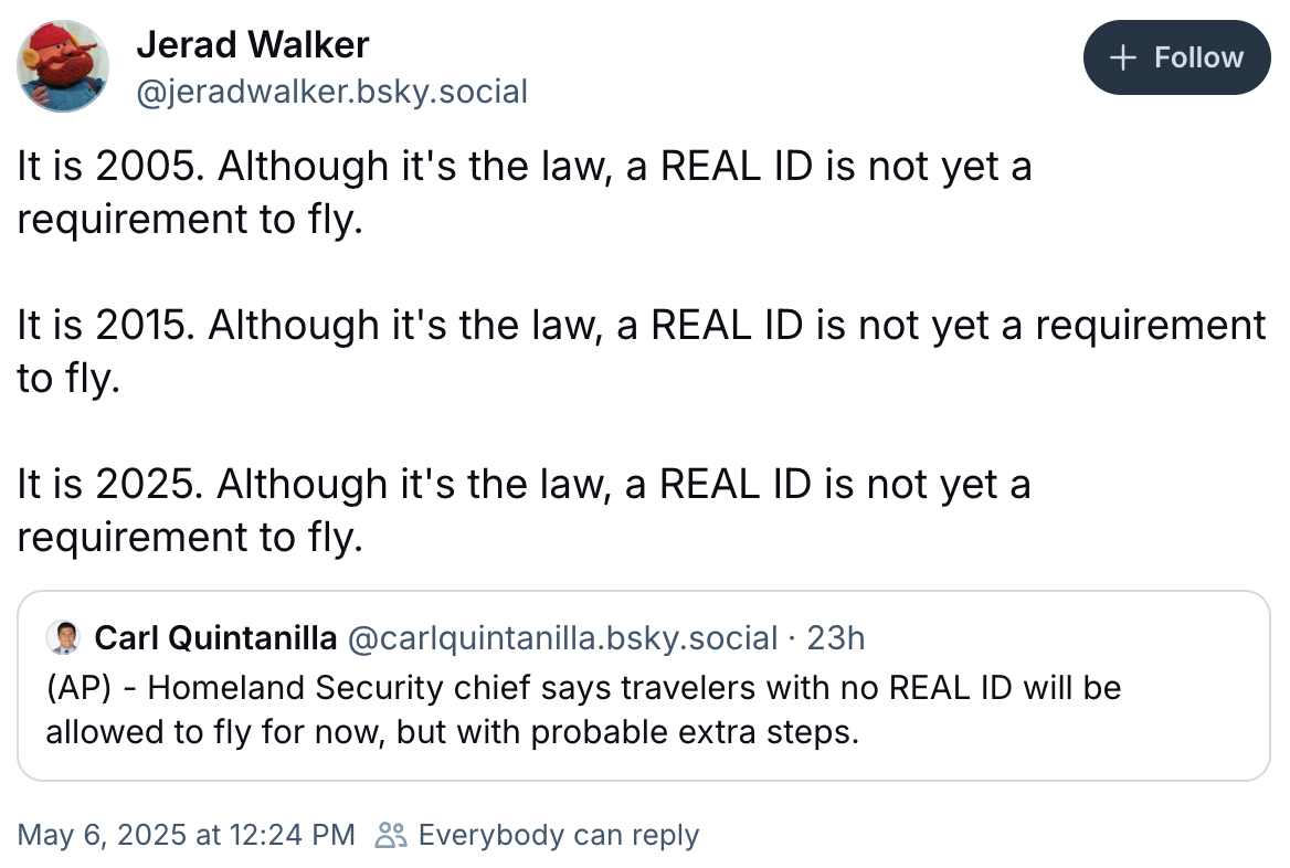 Tweet by Jerad Walker highlighting that despite laws requiring REAL ID for flights in 2005, 2015, and 2025, it's still not enforced
