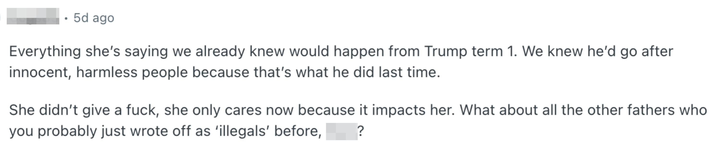 Comment expressing criticism of Trump's actions toward immigrants, highlighting perceived hypocrisy and the impact on individuals