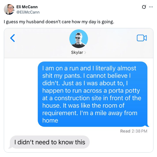 A humorous text exchange where Eli shares an overshare about almost having an accident while running, followed by a blunt response from Skylar, &quot;I didn't need to know this.&quot;