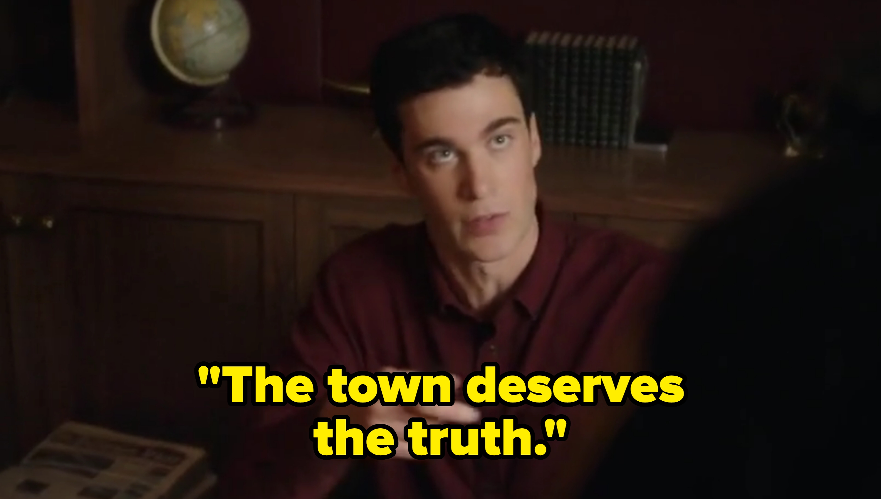 On Resident Alien, Ben says "the town deserves the truth"