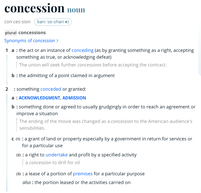 Image showing the definition of &quot;concession&quot; as a noun, including meanings like granting a right or admitting a claim, and synonyms like acknowledgment