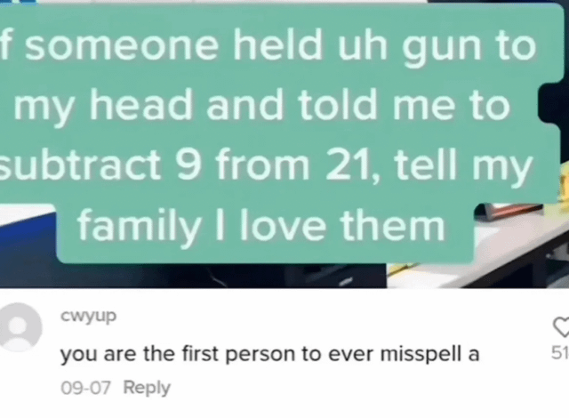 A tiktok video misspells the article "a" as "uh," spelled u h. A reply says "you are the first person to ever misspell a"