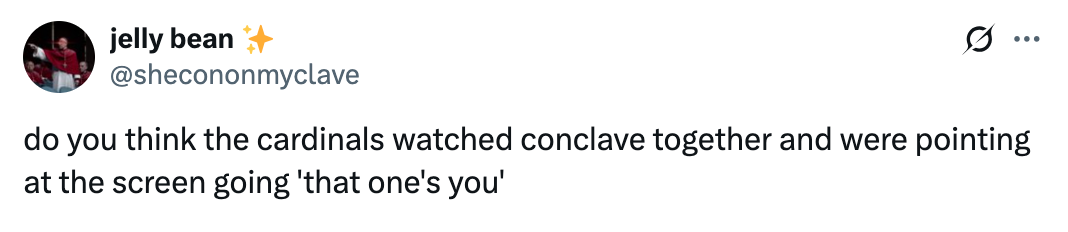 Tweet asking if cardinals watched a conclave and pointed out similarities to people on screen