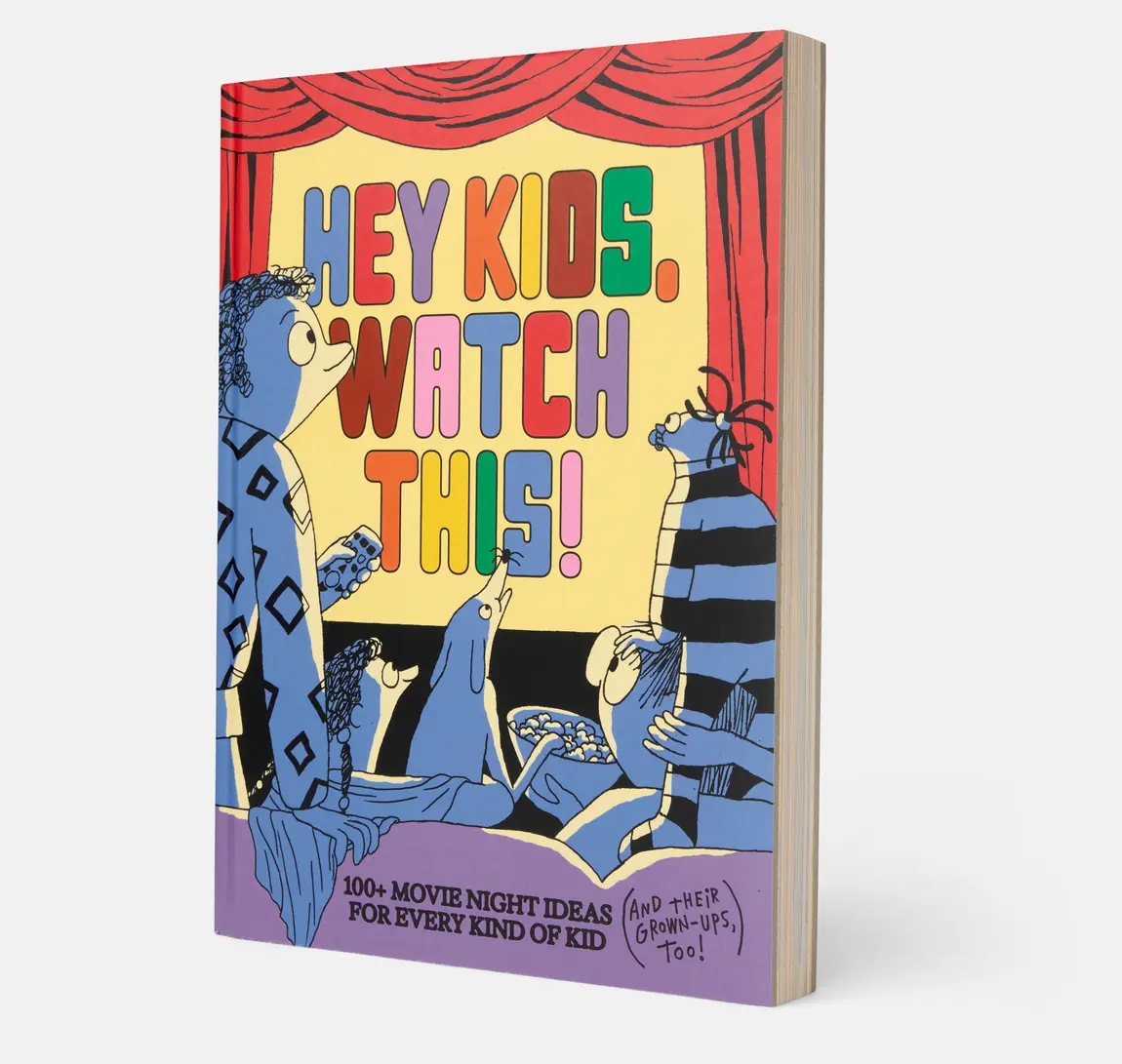 Cover of a book titled "Hey Kids, Watch This!" with cartoon characters in a theater. Subtext: "100+ Movie Night Ideas for Every Kind of Kid."