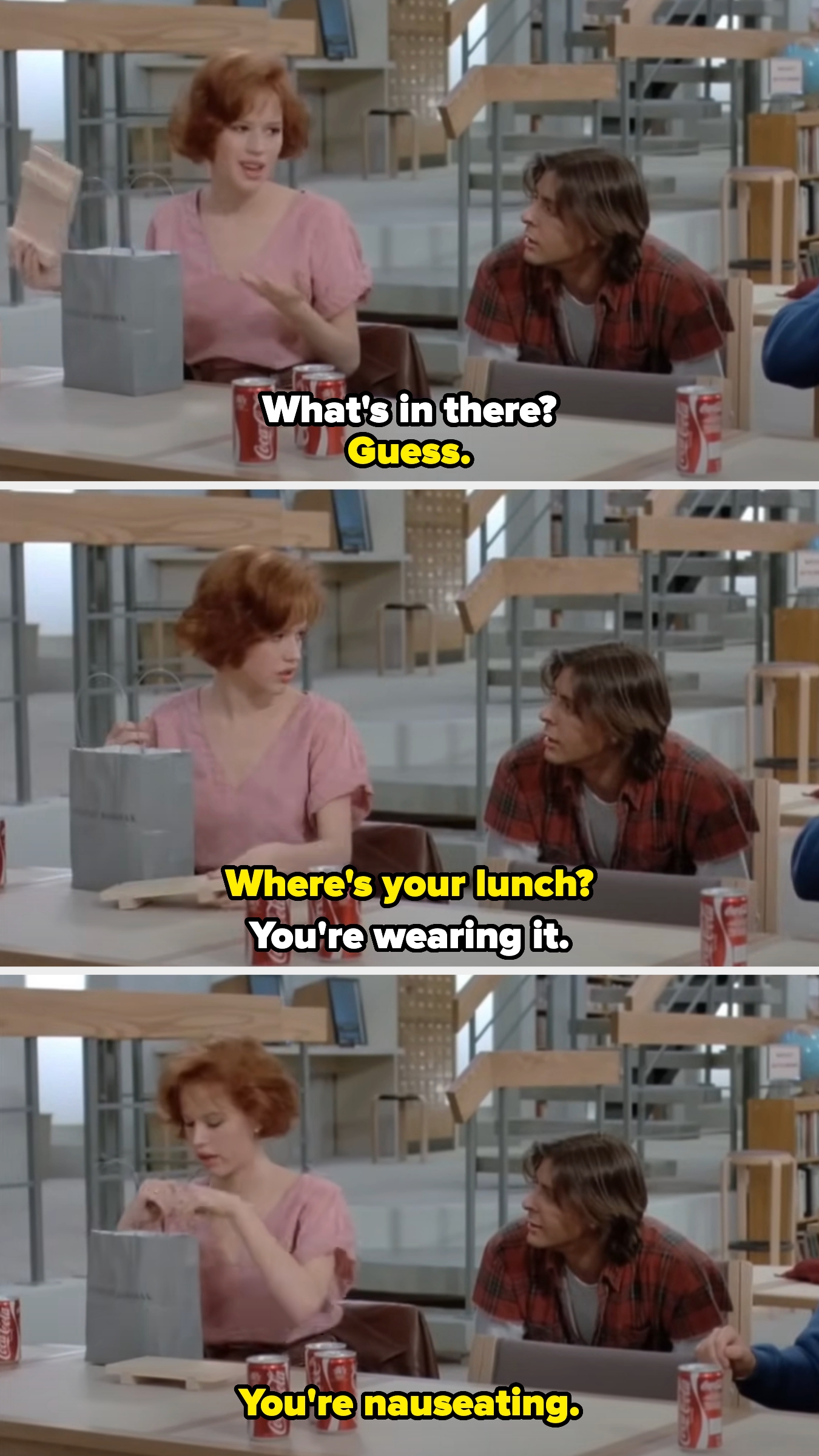 Claire tells Bender to guess what her lunch is then asks where his is. He replies, &quot;You're wearing it,&quot; and she says, &quot;you're nauseating&quot;