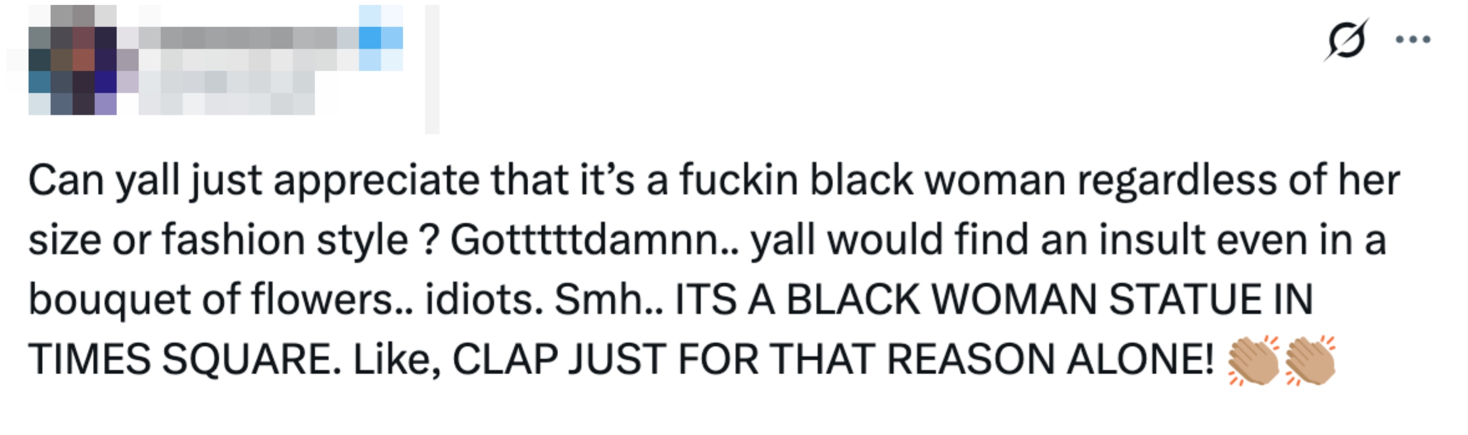 A tweet expressing frustration at criticism of a statue of a Black woman in Times Square, urging appreciation