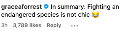 Comment by graceaforrest: "In summary: Fighting an endangered species is not chic ?" with 3,789 likes