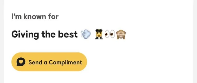 Text with emojis: "I'm known for giving the best" followed by emojis of wind, a pilot, eyes, and a monkey covering its face. Button: "Send a Compliment"