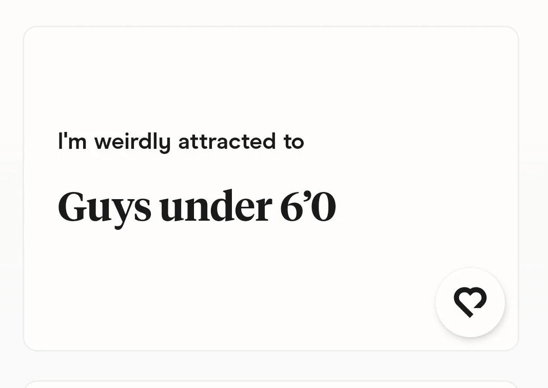 Text reads: "I'm weirdly attracted to guys under 6'0."
