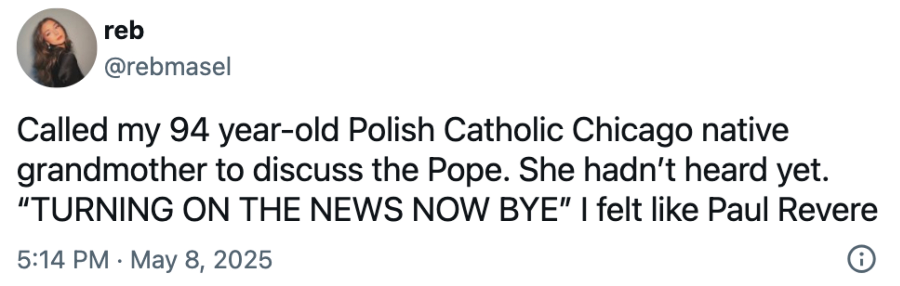 A humorous tweet about informing a 94-year-old grandmother about news on the Pope, likening the moment to being like Paul Revere