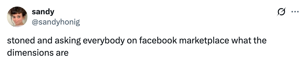 Tweet by user sandy asking about the dimensions on Facebook Marketplace when stoned