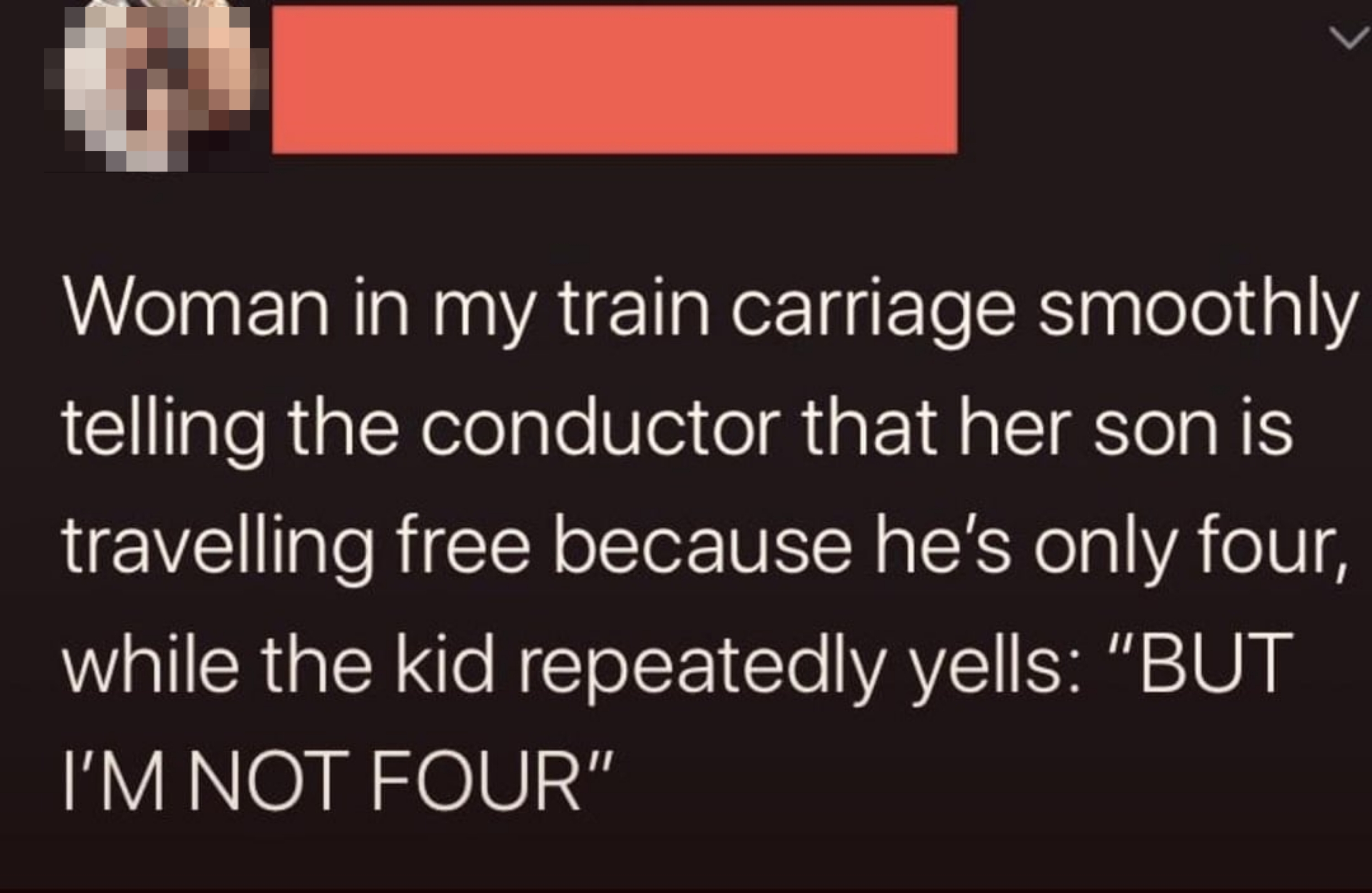 A mom tells a conductor her son is four to travel free, but the son loudly contradicts her, saying, "BUT I'M NOT FOUR."