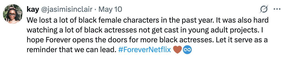 Tweet expressing hope for more opportunities for Black actresses in youth media; mentions "#ForeverNetflix" as a reminder of leadership