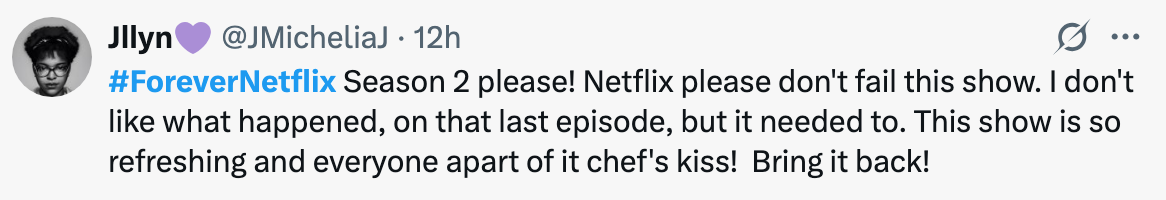 Tweet asking Netflix to renew Season 2 of a show, praising its refreshing qualities and requesting its return despite disliking the last episode