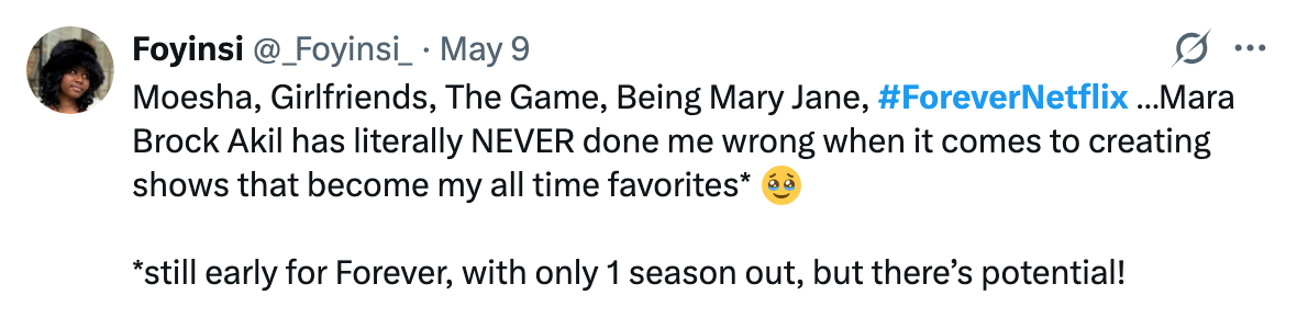 Tweet praising Mara Brock Akil for creating favorite shows like "Moesha" and "The Game," mentions anticipation for "#ForeverNetflix" with optimism