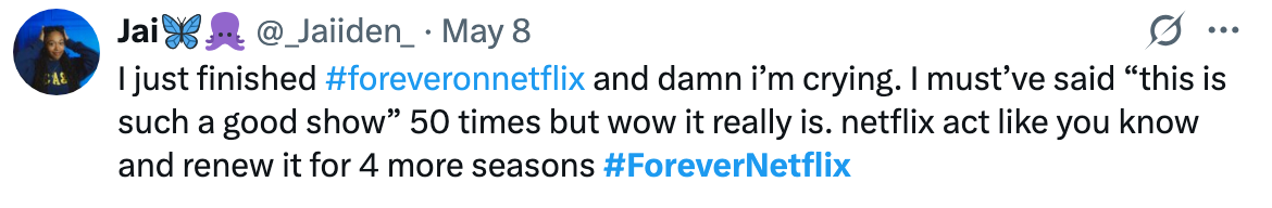 Tweet praising a Netflix show, expressing hope for more seasons with the hashtag #foreveronnetflix