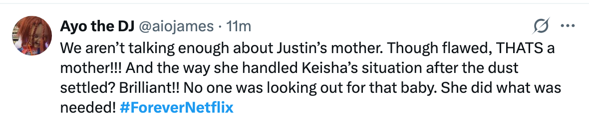 Tweet praising Justin's mother for handling Keisha's situation effectively, highlighting her brilliance and commitment. Includes hashtag #ForeverNetflix