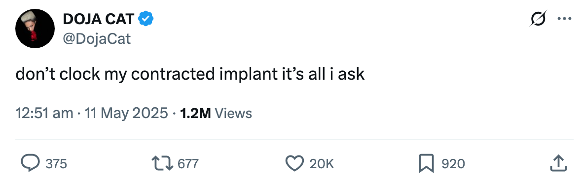 Tweet by Doja Cat: "don’t clock my contracted implant it’s all i ask" with engagement metrics below