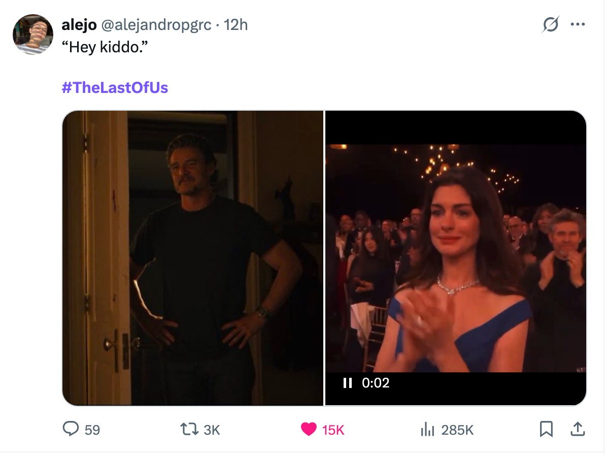 Joel saying &quot;Hey, kiddo&quot; and a meme featuring Anne Hathaway teary-eyed and clapping