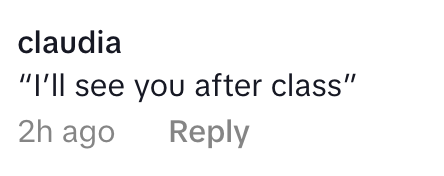 Comment by Claudia: "I'll see you after class." Posted 2 hours ago