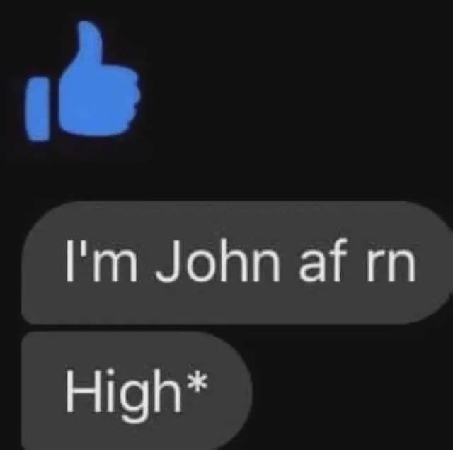 Text conversation showing a typo corrected from "John" to "High" with a thumbs-up emoji above