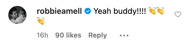 Comment from user &quot;robbieamell&quot;: &quot;Yeah buddy!!!!&quot; followed by three clapping emojis