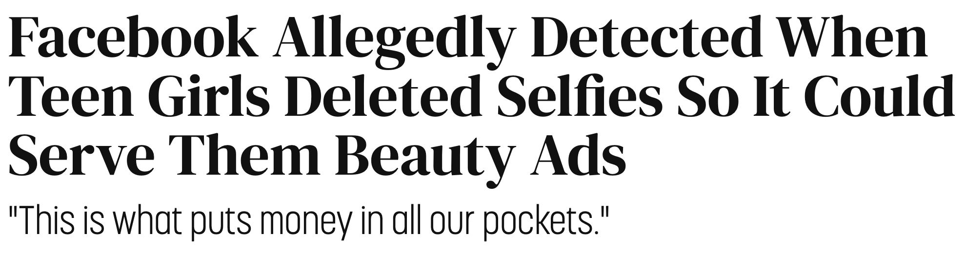 Headline alleges Facebook tracked teen girls deleting selfies to target beauty ads, implying financial motivation