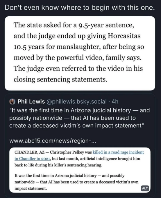 Tweets about an article on AI use in a manslaughter trial. In the trial, AI video of the deceased victim was used to help the defendant get a shorter sentence