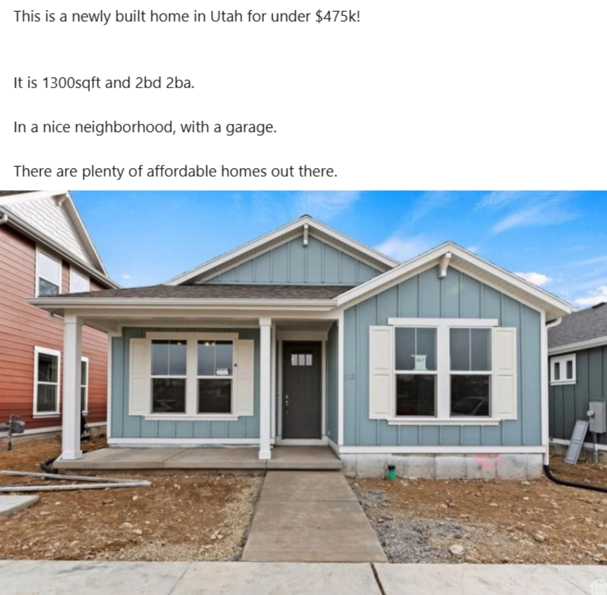 post about a house in Utah for $475k, saying "there are plenty of affordable homes out there"