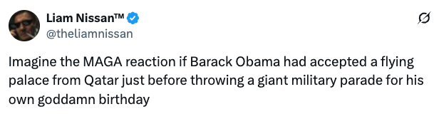 Tweet by Liam Nissan about potential reactions to Barack Obama accepting a flying palace from Qatar and holding a military parade for his birthday