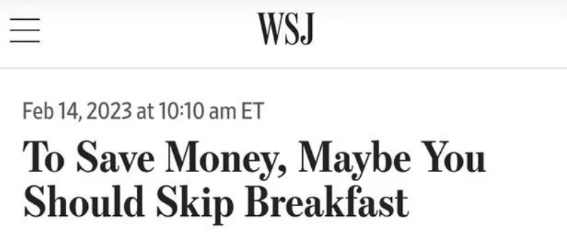 Wall Street Journal headline about considering skipping breakfast to save money, dated February 14, 2023