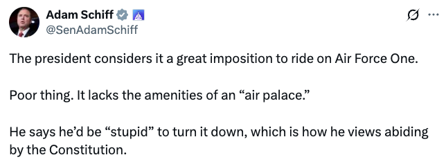 Tweet by a person named Adam Schiff mocking the president for finding Air Force One inconvenient and criticizing his view of the Constitution