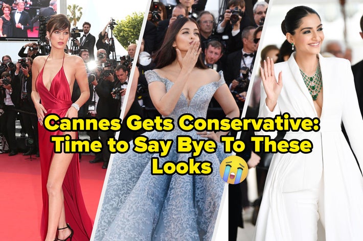 Three celebrities in distinct, stylish red carpet outfits with text: &ldquo;Cannes Gets Conservative: Time to Say Bye To These Looks ?&quot;