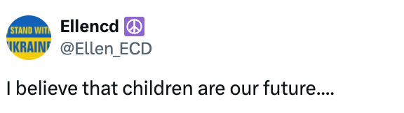 Twitter post by user Ellen_ECD: "I believe that children are our future…."