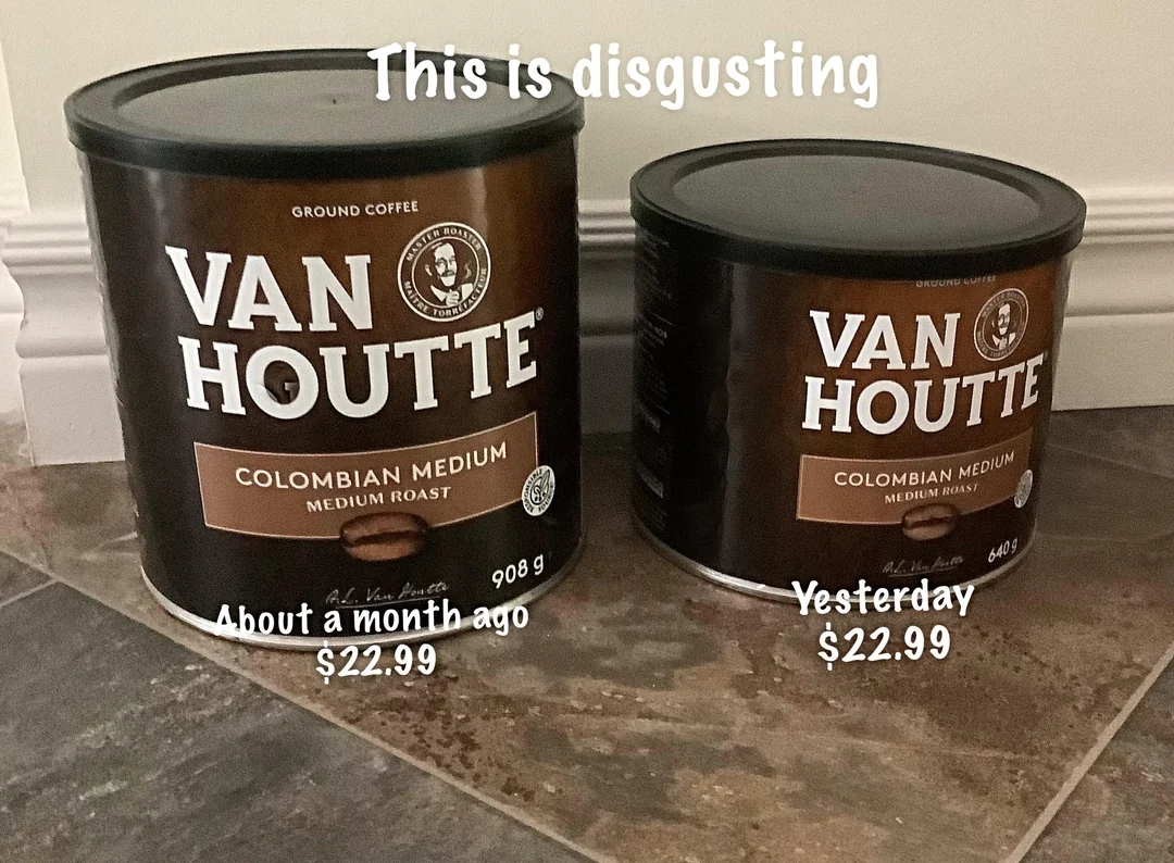 Two coffee cans show a size difference with unchanged price, highlighting shrinkflation. Text: "This is disgusting. About a month ago $22.99, Yesterday $22.99."