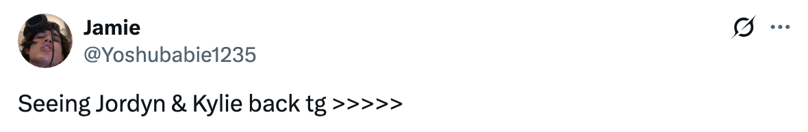 Tweet mentioning seeing Jordyn and Kylie back together with excitement expressed by multiple "greater than" symbols
