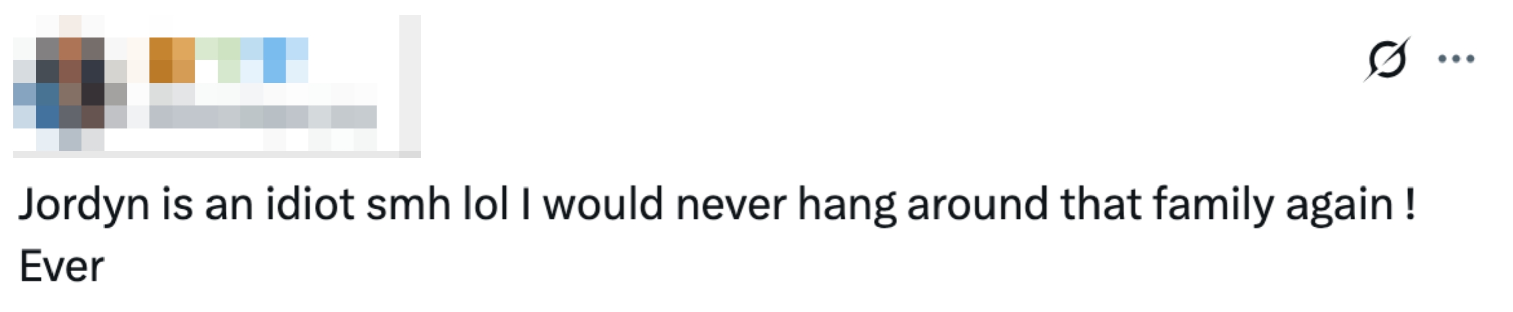 Tweet criticizing Jordyn, saying the author will never associate with that family again