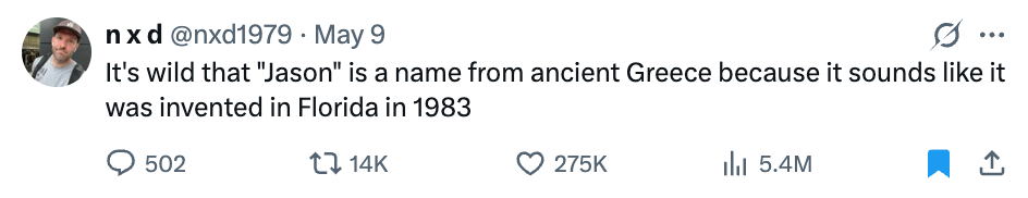 Tweet joking about the name "Jason" sounding modern despite its ancient Greek origins; includes engagement stats