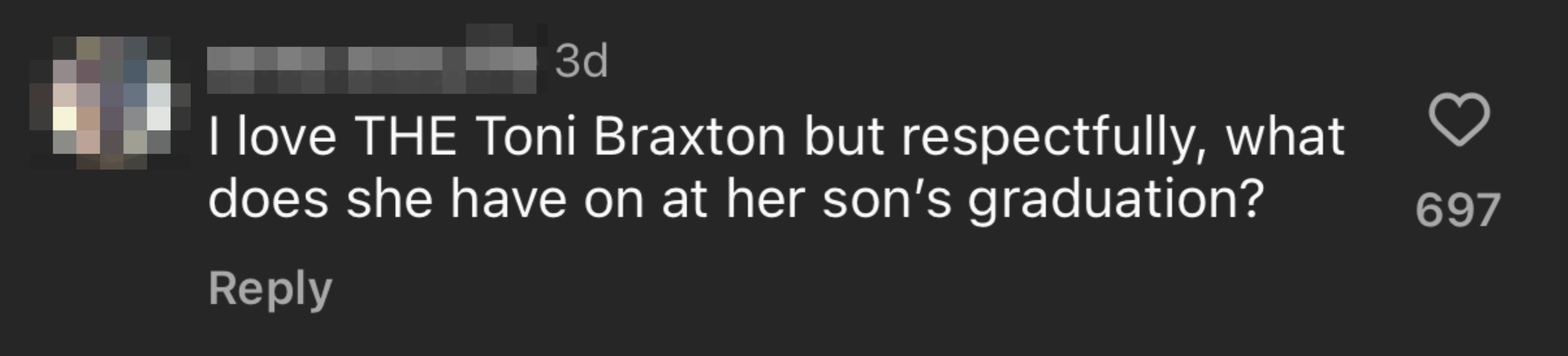 Social media comment questioning Toni Braxton’s attire at her son’s graduation, expressing respect for her