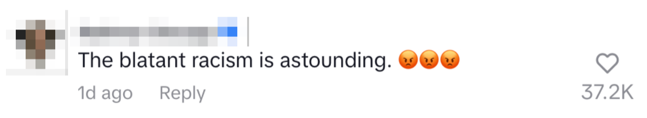 Comment says, &quot;The blatant racism is astounding,&quot; with an angry face emoji, indicating strong disapproval